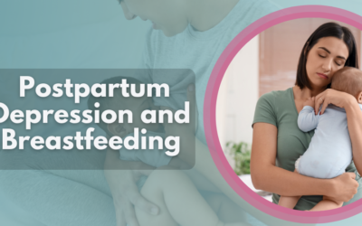 Understanding Postpartum Depression and Breastfeeding